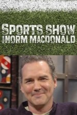 Watch Sports Show with Norm Macdonald 1channel